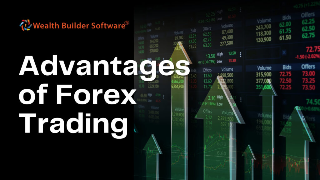 Advantages of Forex Trading