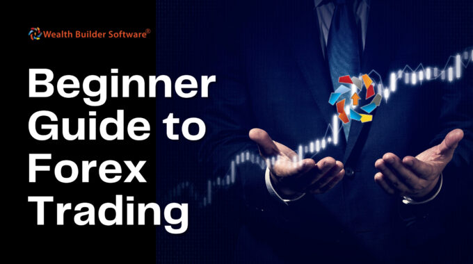 Beginner Guide To Forex Trading