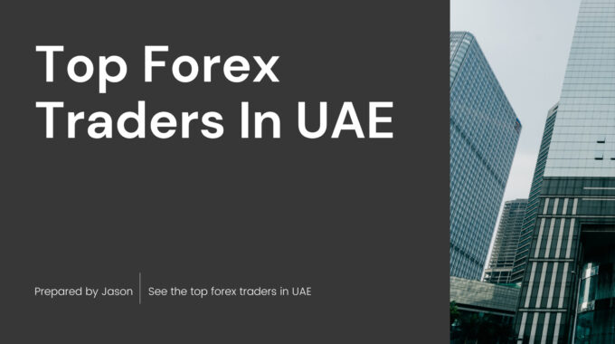 Top Forex Traders In UAE