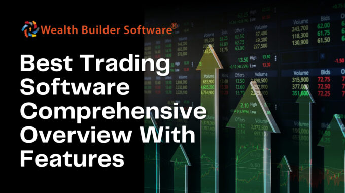 Best Trading Software Comprehensive Overview With Features