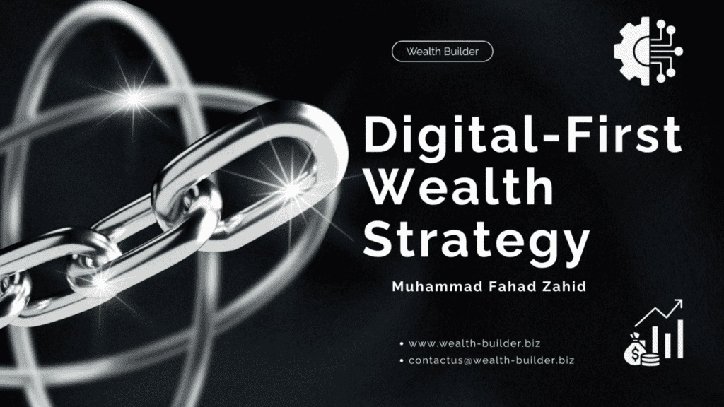 The Digital-First Wealth Strategy
